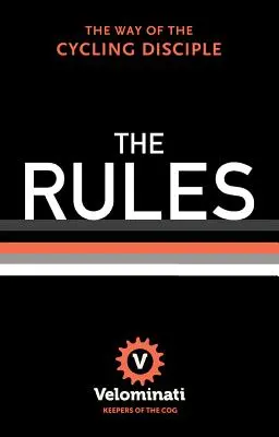 Le regole: La via del discepolo ciclista - The Rules: The Way of the Cycling Disciple