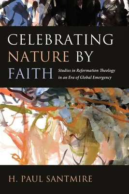 Celebrare la natura per fede - Celebrating Nature by Faith
