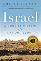 Israele: Storia concisa di una nazione rinata - Israel: A Concise History of a Nation Reborn