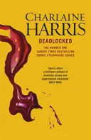 Deadlocked - Un romanzo di True Blood - Deadlocked - A True Blood Novel