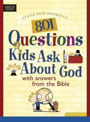 801 domande che i bambini fanno su Dio - 801 Questions Kids Ask about God