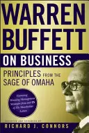 Warren Buffett sugli affari: I principi del saggio di Omaha - Warren Buffett on Business: Principles from the Sage of Omaha