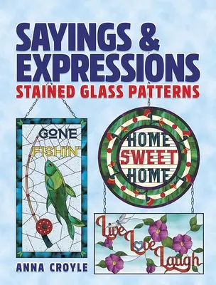 Detti ed espressioni: Modelli di vetro colorato - Sayings & Expressions: Stained Glass Patterns