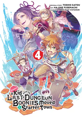 Supponiamo che un ragazzo dell'ultimo Dungeon Boonies si sia trasferito in una città iniziale (Manga) 04 - Suppose a Kid from the Last Dungeon Boonies Moved to a Starter Town (Manga) 04