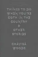Cose da fare quando si è goth in campagna: E altre storie - Things to Do When You're Goth in the Country: And Other Stories