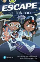 Bug Club Narrativa indipendente Anno Due Lime Plus Una fuga a Tekron - Bug Club Independent Fiction Year Two Lime Plus A Escape to Tekron
