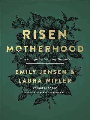 Maternità risorta: Speranza evangelica per i momenti quotidiani - Risen Motherhood: Gospel Hope for Everyday Moments