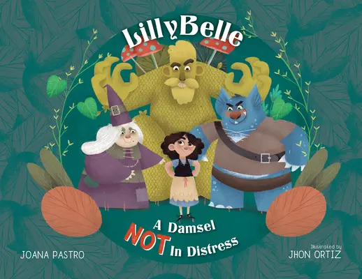 Lillybelle: Una damigella non in difficoltà - Lillybelle: A Damsel Not in Distress