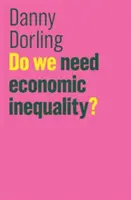 Abbiamo bisogno della disuguaglianza economica? - Do We Need Economic Inequality?