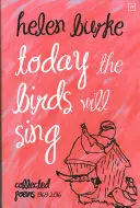 Oggi gli uccelli canteranno - Raccolta di poesie - Today the Birds Will Sing - Collected Poems
