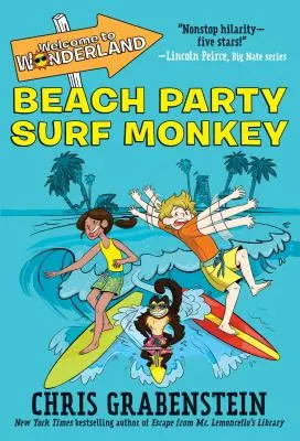 Benvenuti nel Paese delle Meraviglie #2: Festa in spiaggia Surf Monkey - Welcome to Wonderland #2: Beach Party Surf Monkey