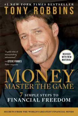Il denaro domina il gioco: 7 semplici passi verso la libertà finanziaria - Money Master the Game: 7 Simple Steps to Financial Freedom