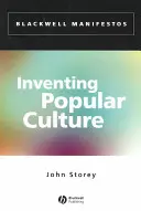 Inventare la cultura popolare: Dal folklore alla globalizzazione - Inventing Popular Culture: From Folklore to Globalization