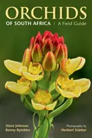 Le orchidee del Sudafrica - Una guida da campo - Orchids of South Africa - A Field Guide