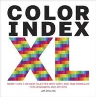 Color Index XL: oltre 1.100 nuove tavolozze con formule Cmyk e Rgb per designer e artisti - Color Index XL: More Than 1,100 New Palettes with Cmyk and Rgb Formulas for Designers and Artists