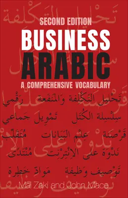 Arabo commerciale: Un vocabolario completo, seconda edizione - Business Arabic: A Comprehensive Vocabulary, Second Edition