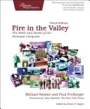 Il fuoco nella valle: La nascita e la morte del Personal Computer - Fire in the Valley: The Birth and Death of the Personal Computer