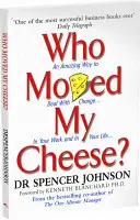 Chi ha spostato il mio formaggio - Who Moved My Cheese