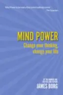 Mind Power 2nd edn - Cambia il tuo pensiero, cambia la tua vita - Mind Power 2nd edn - Change your thinking, change your life