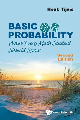 Probabilità di base: Quello che ogni studente di matematica dovrebbe sapere (seconda edizione) - Basic Probability: What Every Math Student Should Know (Second Edition)