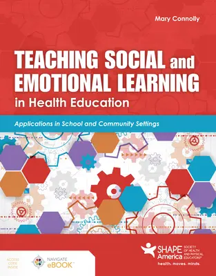 Insegnare l'apprendimento sociale ed emotivo nell'educazione sanitaria - Teaching Social and Emotional Learning in Health Education