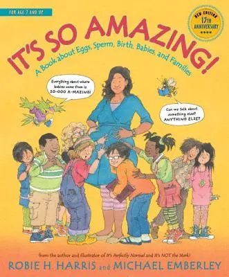 È così incredibile! Un libro su uova, sperma, nascita, bambini e famiglie - It's So Amazing!: A Book about Eggs, Sperm, Birth, Babies, and Families