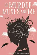 Di omicidi, muse e me - Of Murder, Muses and Me