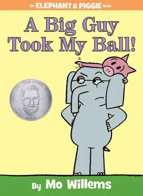 Un omone ha preso la mia palla! (un libro di Elephant and Piggie) - A Big Guy Took My Ball! (an Elephant and Piggie Book)