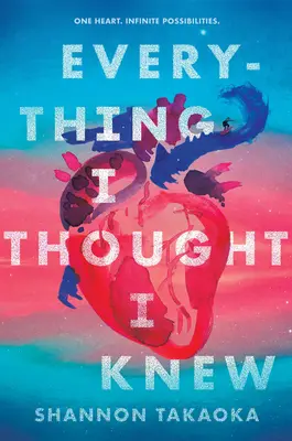 Tutto quello che pensavo di sapere - Everything I Thought I Knew