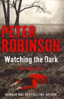 Guardare il buio - Ispettore capo Banks 20 - Watching the Dark - DCI Banks 20