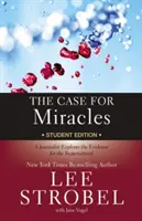 Il caso dei miracoli edizione per studenti: un giornalista esplora le prove del soprannaturale - The Case for Miracles Student Edition: A Journalist Explores the Evidence for the Supernatural