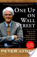 Un vantaggio su Wall Street: Come usare ciò che già conoscete per fare soldi sul mercato - One Up on Wall Street: How to Use What You Already Know to Make Money in the Market