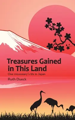 Tesori conquistati in questa terra - Treasures Gained in This Land