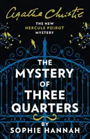 Il mistero dei tre quarti - Il nuovo mistero di Hercule Poirot - Mystery of Three Quarters - The New Hercule Poirot Mystery