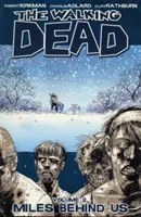 The Walking Dead Volume 2: Miglia dietro di noi - The Walking Dead Volume 2: Miles Behind Us