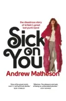 Malato di te - La storia disastrosa dei monelli di Hollywood - Sick On You - The Disastrous Story of The Hollywood Brats