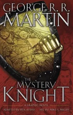 Il cavaliere del mistero: Un romanzo grafico - The Mystery Knight: A Graphic Novel