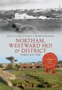 Northam, Westward Ho! e il distretto attraverso il tempo - Northam, Westward Ho! & District Through Time