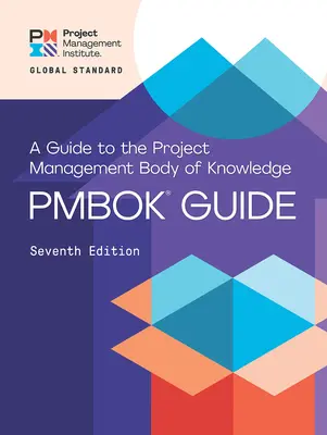 Guida al Corpo di Conoscenza del Project Management e allo Standard per il Project Management - A Guide to the Project Management Body of Knowledge and the Standard for Project Management
