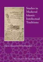 Studi sulle tradizioni intellettuali islamiche medievali - Studies in Medieval Islamic Intellectual Traditions
