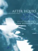 After Hours on My Travels per pianoforte solo - After Hours on My Travels for Piano Solo