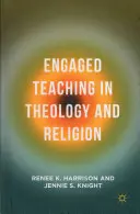 Insegnamento impegnato in teologia e religione - Engaged Teaching in Theology and Religion