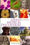 Grandi scoperte mediche - Una storia di Oxford - Great Medical Discoveries - An Oxford Story