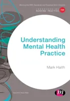 Capire la pratica della salute mentale - Understanding Mental Health Practice