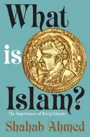 Che cos'è l'Islam? L'importanza di essere islamici - What Is Islam?: The Importance of Being Islamic