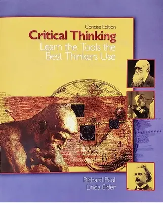 Pensiero critico - Imparare gli strumenti usati dai migliori pensatori - Critical Thinking - Learn the Tools the Best Thinkers Use