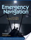 Navigazione d'emergenza, 2a edizione: Metodi improvvisati e senza strumenti per il marinaio prudente - Emergency Navigation, 2nd Edition: Improvised and No-Instrument Methods for the Prudent Mariner