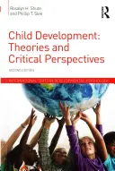 Sviluppo del bambino: Teorie e prospettive critiche - Child Development: Theories and Critical Perspectives