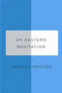 Sulla meditazione orientale - On Eastern Meditation