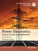 Elettronica di potenza: Dispositivi, circuiti e applicazioni, edizione internazionale, 4/e - Power Electronics: Devices, Circuits, and Applications, International Edition, 4/e